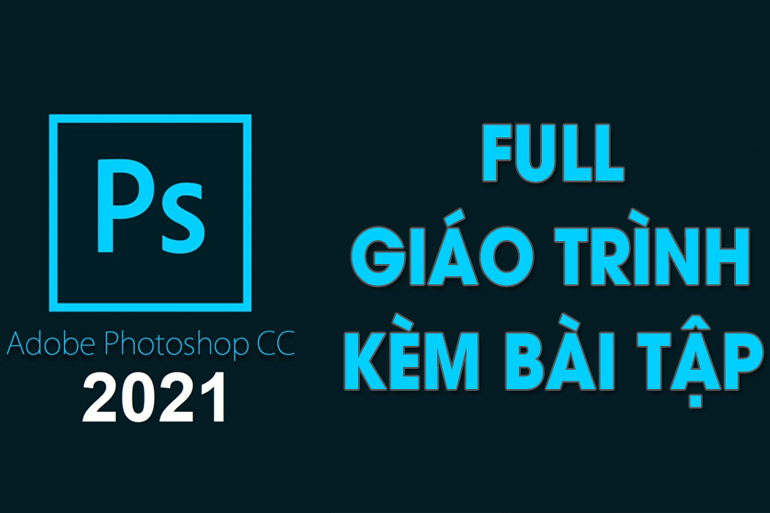 Tải giáo trình Photoshop kèm file thực hành chi tiết cho người mới bắt đầu